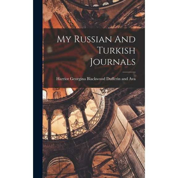 My Russian And Turkish Journals (Hardcover)