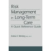 Risk Management in Long-Term Care: Focus on Specific Nursing Interventions [Hardcover - Used]
