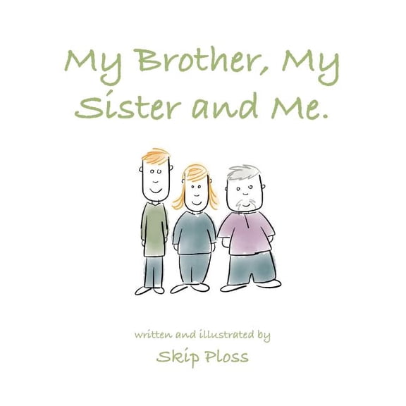 My Brother, My Sister and Me: A pattern story about family., (Paperback)