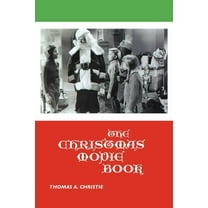 Media, Feminism, Cultural Studies: The Christmas Movie Book (Paperback)