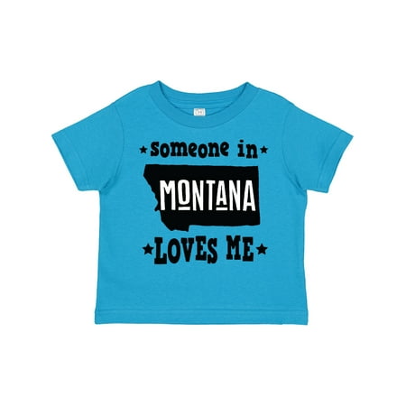 

Inktastic Montana Someone Loves Me Gift Toddler Boy or Toddler Girl T-Shirt