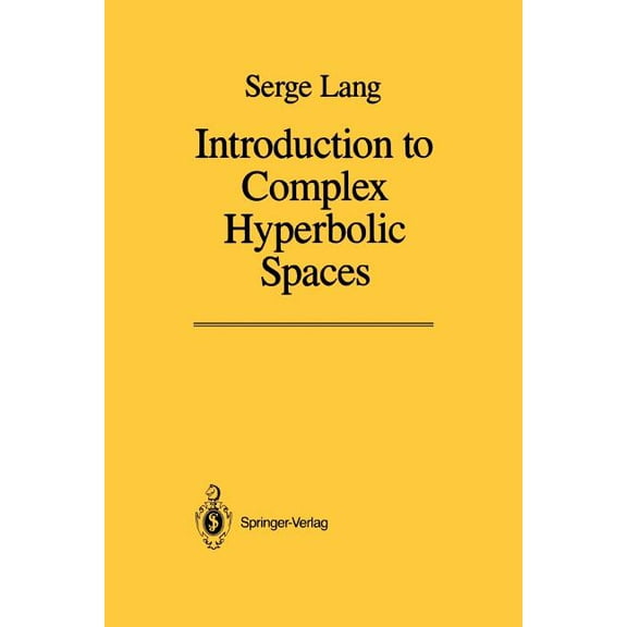 Introduction to Complex Hyperbolic Spaces, (Paperback)