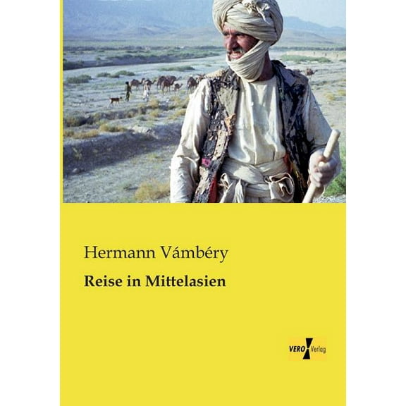 Reise in Mittelasien, (Paperback)