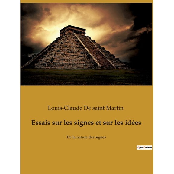 Essais sur les signes et sur les idées: De la nature des signes, (Paperback)