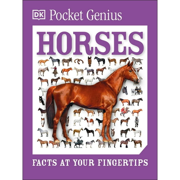 Pocket Genius Pocket Genius Horses: Facts at Your Fingertips, (Paperback)