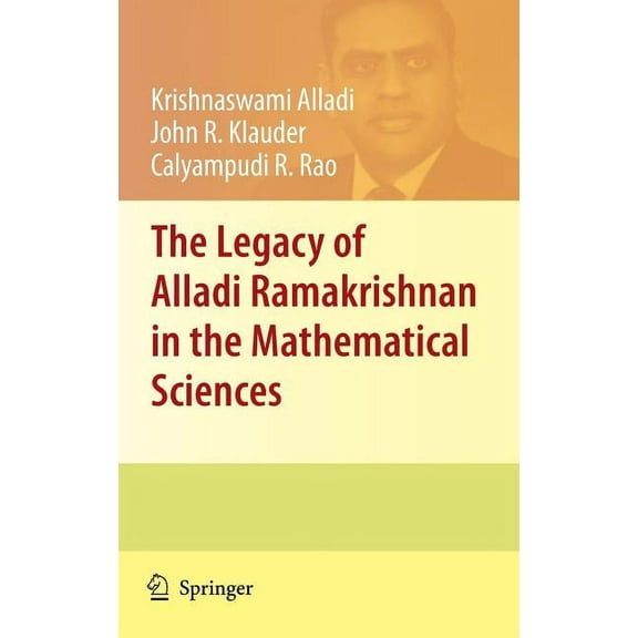 The Legacy of Alladi Ramakrishnan in the Mathematical Sciences, (Hardcover)