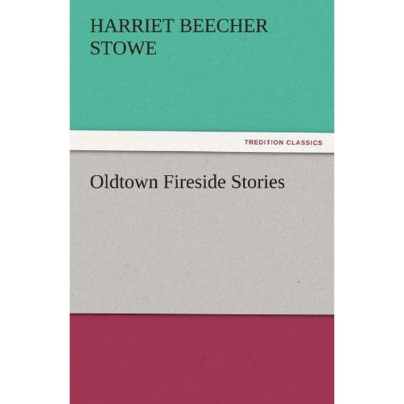 Oldtown Fireside Stories