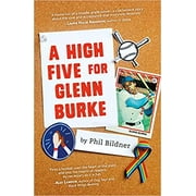 A High Five for Glenn Burke HARDCOVER 2020 BY Phil Bildner