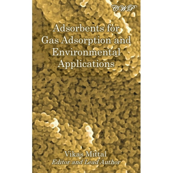 Specialty Materials Adsorbents for Gas Adsorption and Environmental Applications, (Hardcover)