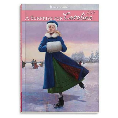 A Surprise for Caroline: An American Girl