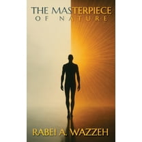 The Masterpiece of Nature, (Hardcover)