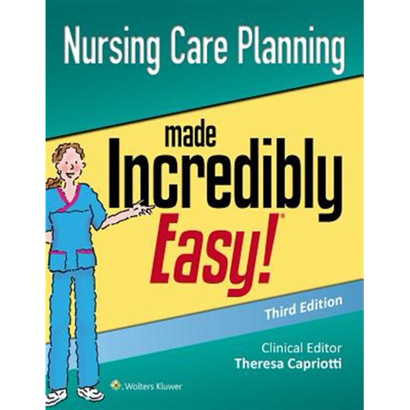 Pre-Owned Nursing Care Planning Made Incredibly Easy (Incredibly Easy! Series (R)) Paperback