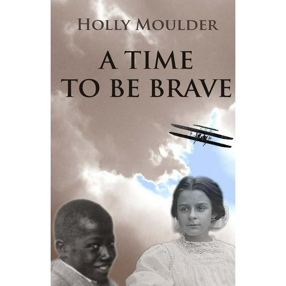 A Time To Be Brave, (Paperback)
