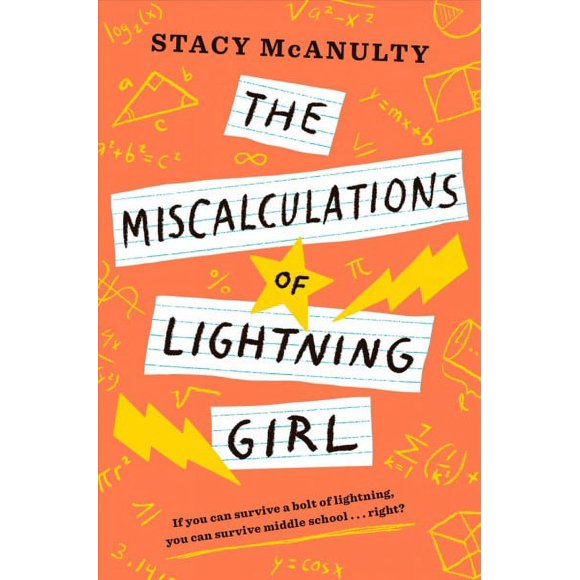 Pre-owned Miscalculations of Lightning Girl, Hardcover by McAnulty, Stacy, ISBN 1524767573, ISBN-13 9781524767570