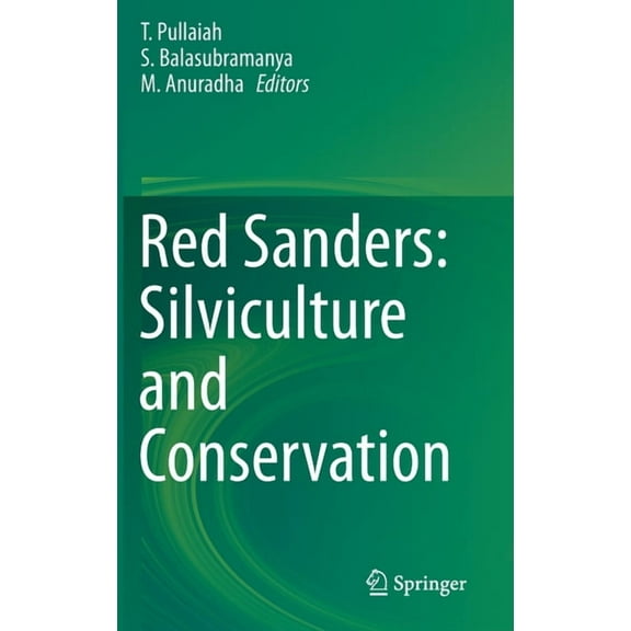 Red Sanders: Silviculture and Conservation, (Hardcover)