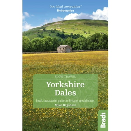 Yorkshire Dales: Local, characterful guides to Britain's Special Places - (Best Places In Yorkshire Dales)