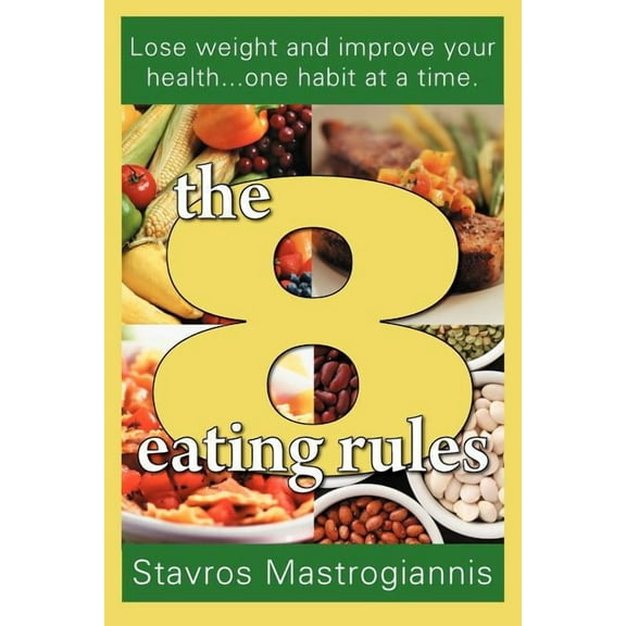 The 8 Eating Rules (Paperback)