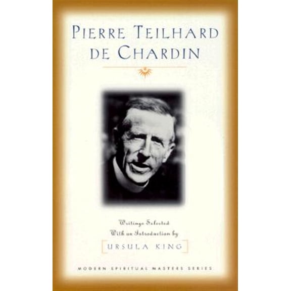 Pre-Owned Pierre Teilhard De Chardin: Writings (Modern Spiritual Masters Series) Paperback