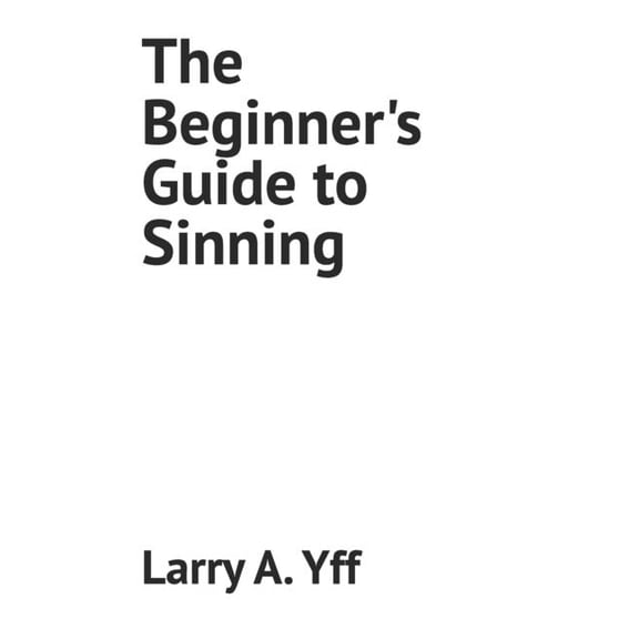 The Wcbc The Beginner's Guide to Sinning, Book 25, (Paperback)