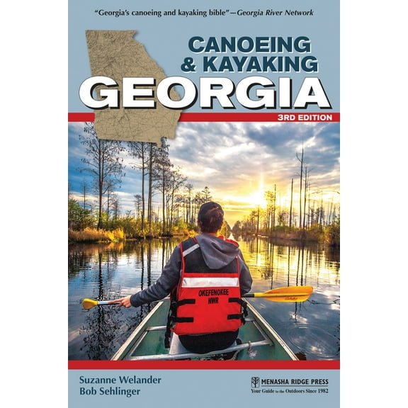 Canoe and Kayak Canoeing & Kayaking Georgia, (Paperback)