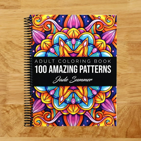 100 Amazing Patterns: An Adult Coloring Book with Fun, Easy, and Relaxing Coloring Pages (Spiral Bound)