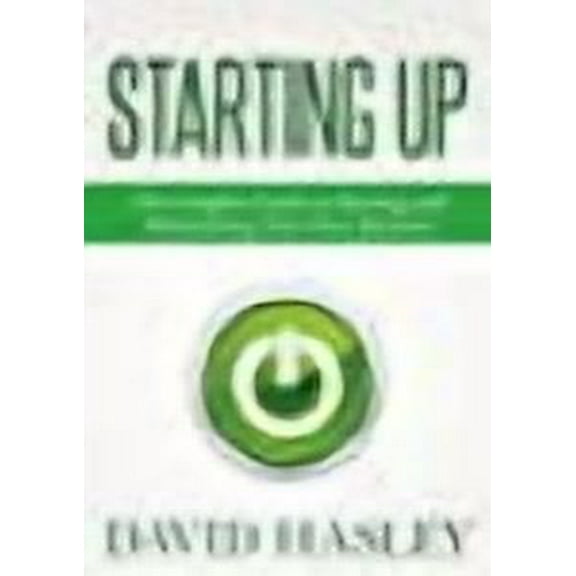 Starting Up: The Complete Guide to Starting and Maintaining Your Own Business