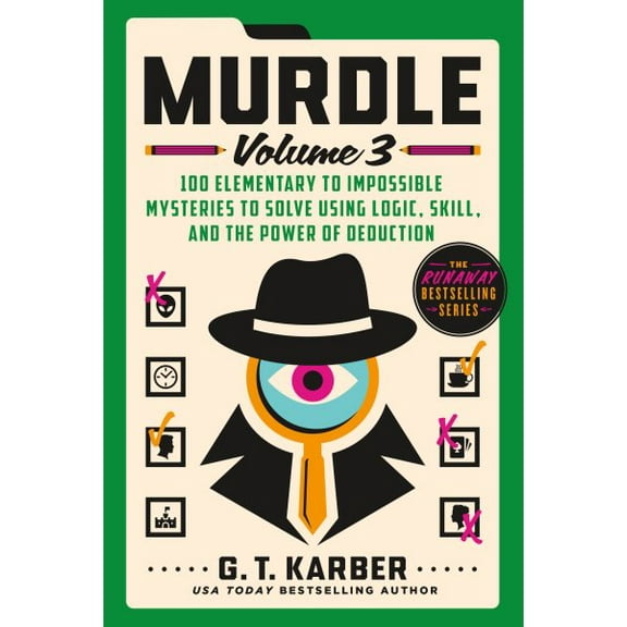 Pre-Owned Murdle: Volume 3: 100 Elementary to Impossible Mysteries to Solve Using Logic, Skill, and the Power of Deduction (Paperback)