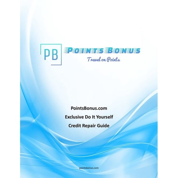 PointsBonus.com Exclusive Do It Yourself Credit Repair Guide (Paperback)