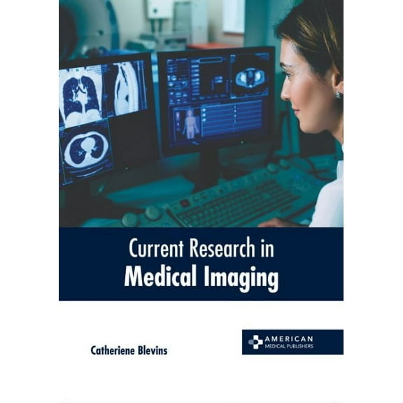 Current Research in Medical Imaging (Hardcover)