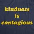 thumbnail image 2 of Womens Kindness Is Contagious T Shirt Funny Be Nice Positive Message Novelty Tee Womens Graphic Tees, 2 of 9