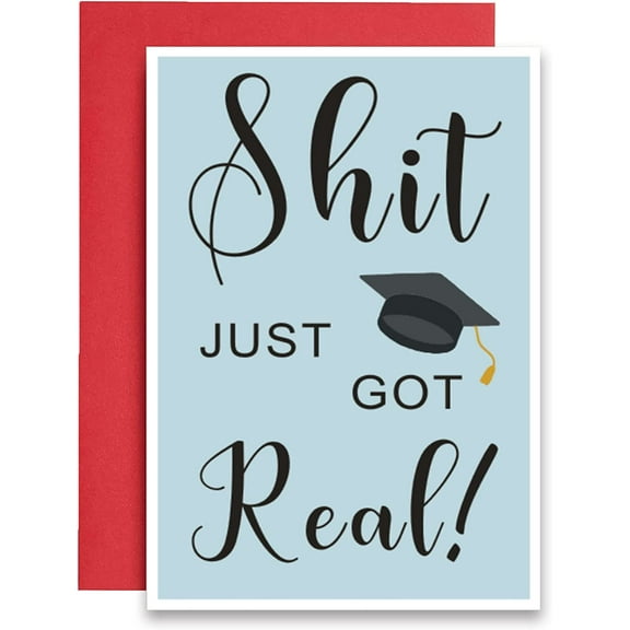 Hilarious Just Got Real Graduation Card, Humorous Graduate Hat Card for Friends Him Her, Funny Card
