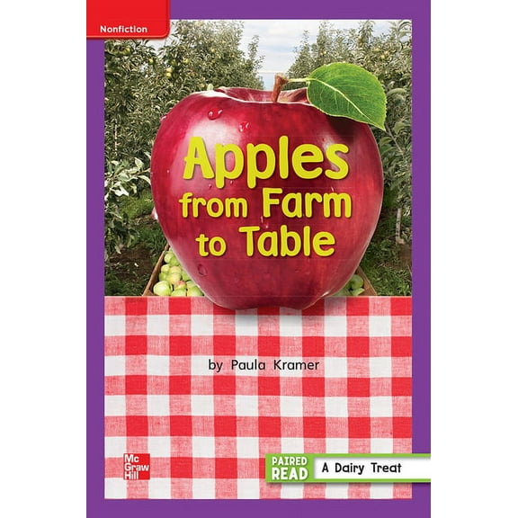 Reading Wonders Leveled Reader Apples from Farm to Table: Ell Unit 3 Week 5 Grade 1, (Hardcover)
