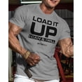 thumbnail image 2 of Gymish Load It Up Workout T-Shirt – Funny Gym Shirt for Men, Lifting T-Shirt, Deadlift Tee, Men’s Workout Shirt, Gym Apparel, Athletic Gym Wear, 2 of 5