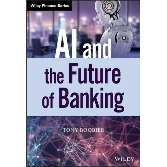 Wiley Finance: AI and the Future of Banking (Hardcover)