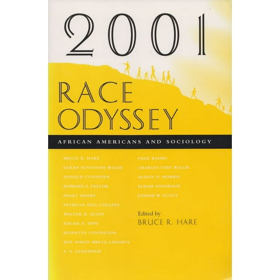 2001 Race Odyssey: African Americans and Sociology, (Paperback)