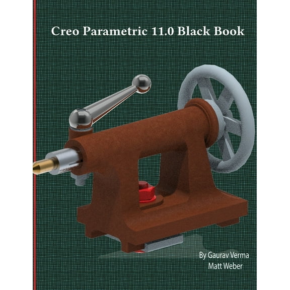 Creo Parametric 11.0 Black Book, (Paperback)