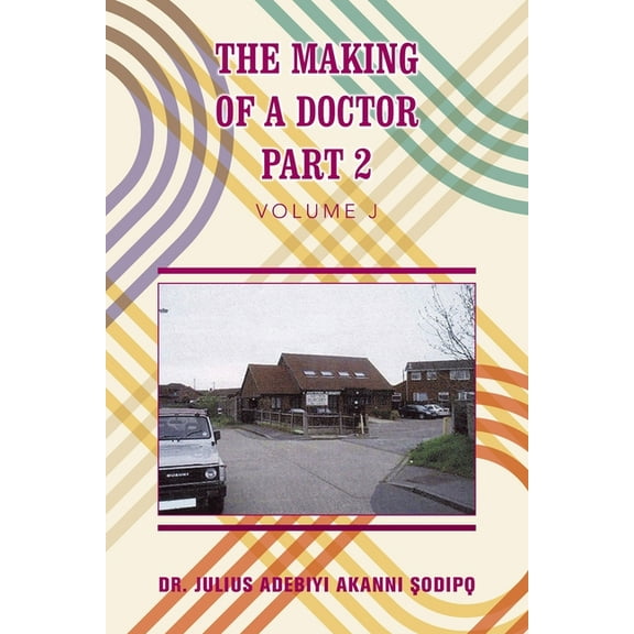 The Making of a Doctor Part 2 (Paperback)