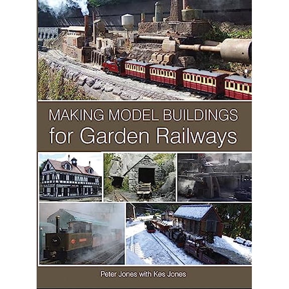 Pre-Owned Making Model Buildings for Garden Railways, 9781847972729, 1847972721, Hardcover, Illustrated edition