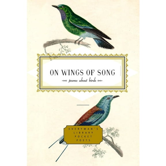 Everyman's Library Pocket Poets On Wings of Song: Poems about Birds, (Hardcover)