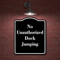 thumbnail image 2 of No Unauthorized Dock Jumping BLACK Aluminum Composite Sign 15''x18'', 2 of 9