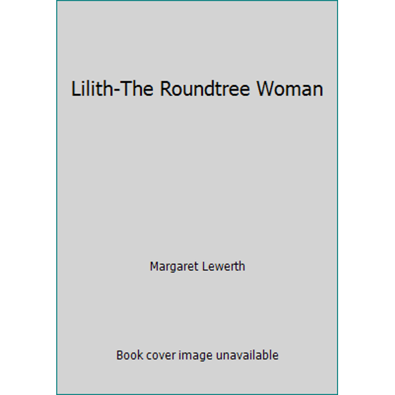 Pre-Owned Lilith-The Roundtree Woman (Paperback) 0440146305 9780440146308