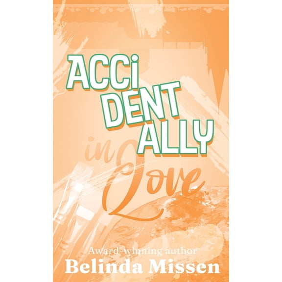 Accidentally In Love, (Paperback)