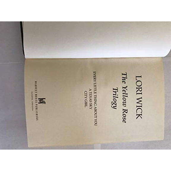 Pre-Owned The Yellow Rose Trilogy: Every Little Thing About You; A Texas Sky; City Girl Paperback
