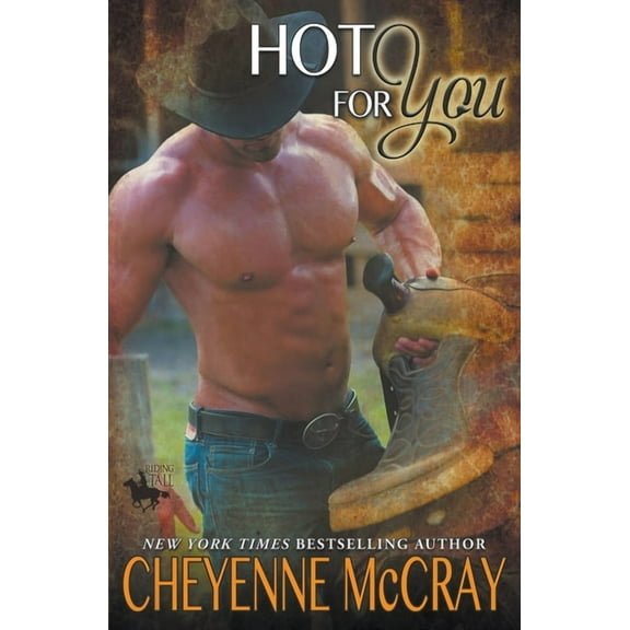 Riding Tall Hot for You, Book 7, (Paperback)