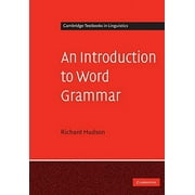 Cambridge Textbooks in Linguistics: An Introduction to Word Grammar (Paperback)