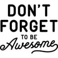 thumbnail image 2 of CafePress - Don't Forget To Be Awesome Mug - 11 oz Ceramic Mug - Novelty Coffee Tea Cup, 2 of 4