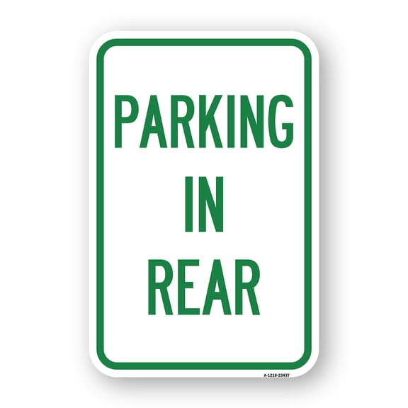 SignMission A-1824-23437 18 x 24 in. Aluminum Sign - Parking in Rear