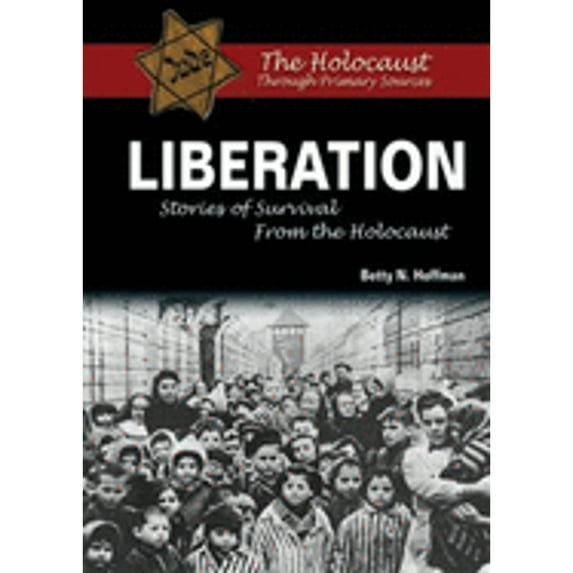 Pre-Owned Liberation: Stories of Survival from the Holocaust (Paperback) by Betty N Hoffman