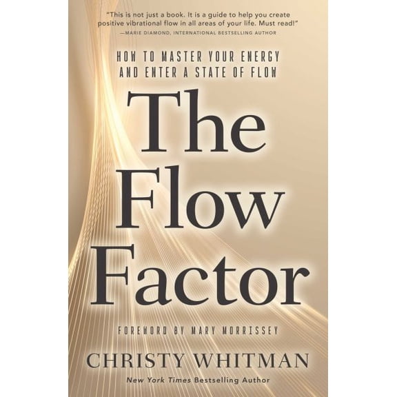 Pre-Owned The Flow Factor: How to Master Your Energy and Enter a State of Flow