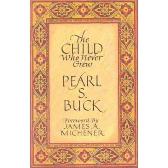 Pre-Owned The Child Who Never Grew (Paperback) 0933149492 9780933149496